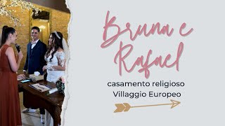 Assista a cerimônia de casamento no Villaggio Europeo, Bruna e Rafael