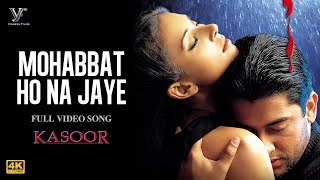 Mohabbat Ho Na Jaye (Dekha Jo Tumko) | Kumar Sanu | Alka Yagnik | Kasoor Movie | Full 4K Video Song