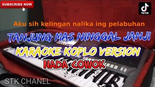 Download Lagu TANJUNG MAS NINGGAL JANJI (NADA COWOK) KARAOKE DANGDUT KOPLO STK CHANEL MP3 Download Lagu TANJUNG MAS NINGGAL JANJI (NADA COWOK) KARAOKE DANGDUT KOPLO STK CHANEL MP3