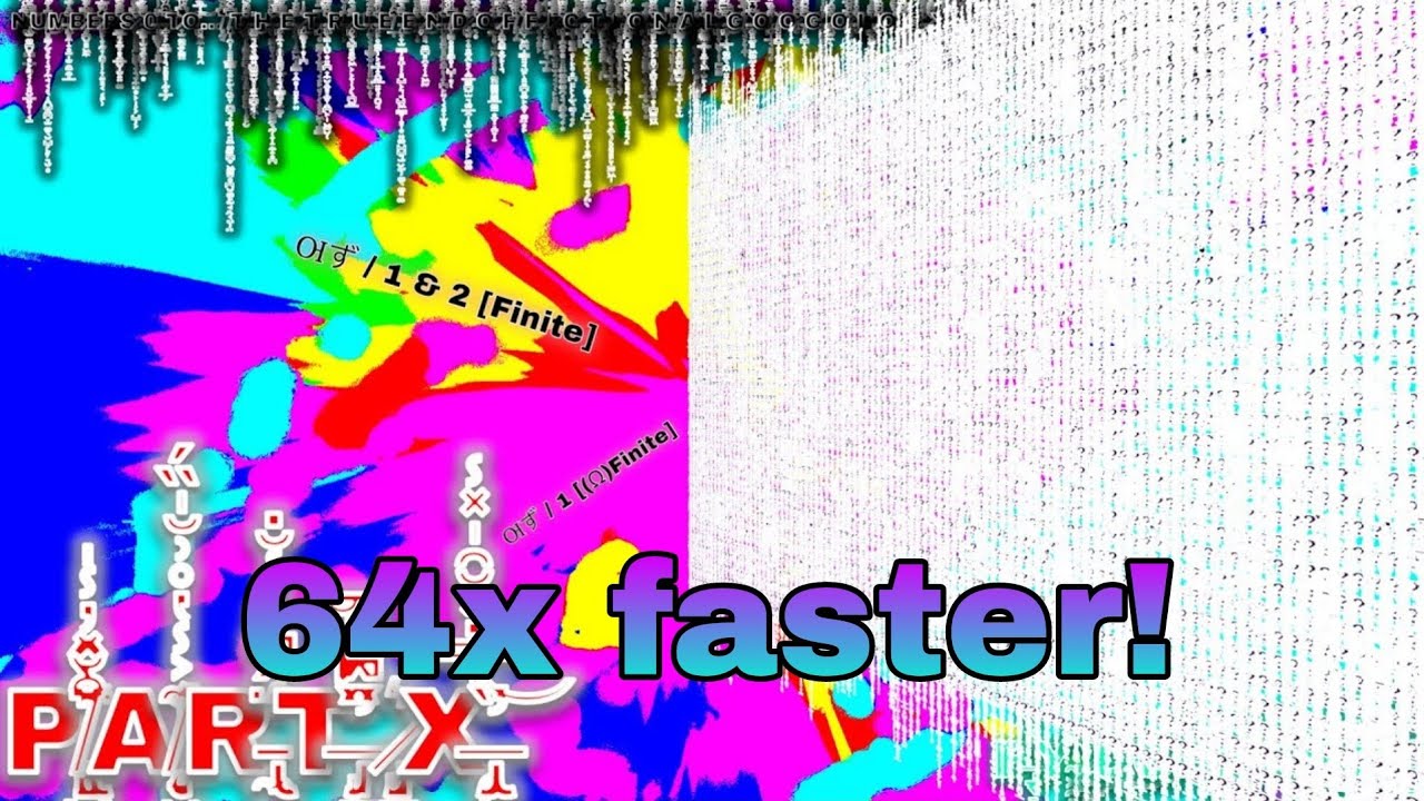 Numbers 0 to THE TRUE END OF FICTIONAL GOOGOLOGY (Parts I-X) but it's 64x faster!