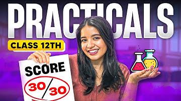 PRACTICALS IN CLASS 12th: Score full Marks without Studying by doing this. 
