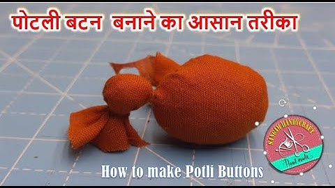 How To Make Potli Buttons | पोटली बटन  बनाने से आसान तरीका