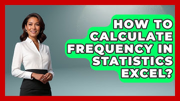 How To Calculate Frequency In Statistics Excel? - The Friendly Statistician