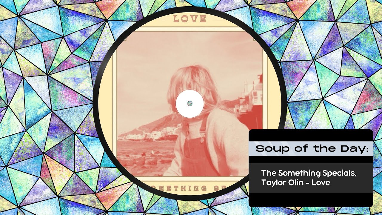 The Something Specials, Taylor Olin - Love The Something Specials, Taylor Olin - Love