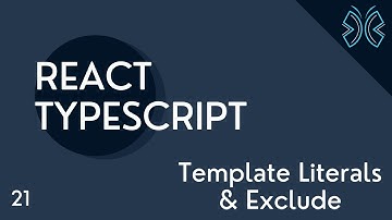 React TypeScript Tutorial - 21 - Template Literals and Exclude
