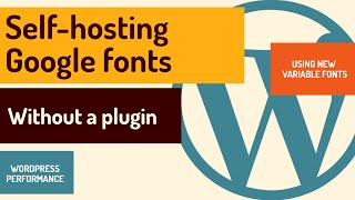 Selfhosting Google Fonts (and new variable fonts) without a plugin.