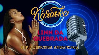 Linn da Quebrada - Eu Matei o Júnior (feat. Ventura Profana) [Karaokê]