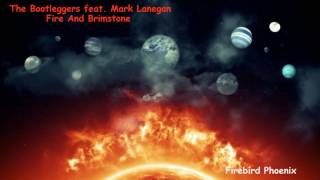 The Bootleggers Feat Mark Lanegan Fire And Brimstone