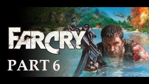 FAR CRY 1 - PC GAME - GAMEPLAY FULL WALKTHROUGH NO COMMENTARY - TREEHOUSE - REALISTIC DIFFICULTY