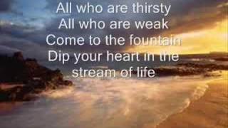 Video thumbnail of "All Who Are Thirsty - Robin Mark"