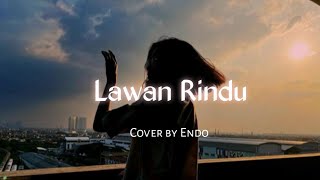Video thumbnail of "LAWAN RINDU - OMCON SB (COVER) & lirik Sanubari diam ditengah sepi hati pun menanti dalam letih"