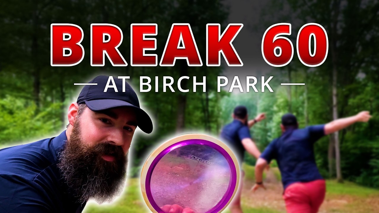 Breaking 60 at Birch Park
