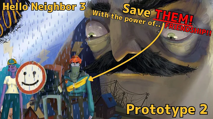 Hello Neighbor 3: Prototype 2 Save EVERYONE ENDING!