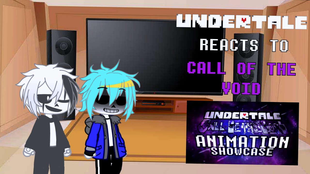 Undertale reacts to Call of the Void