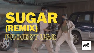 Project U\&G | SUGAR Remix