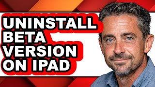 How to Uninstall Beta Version on Ipad (easy Method)