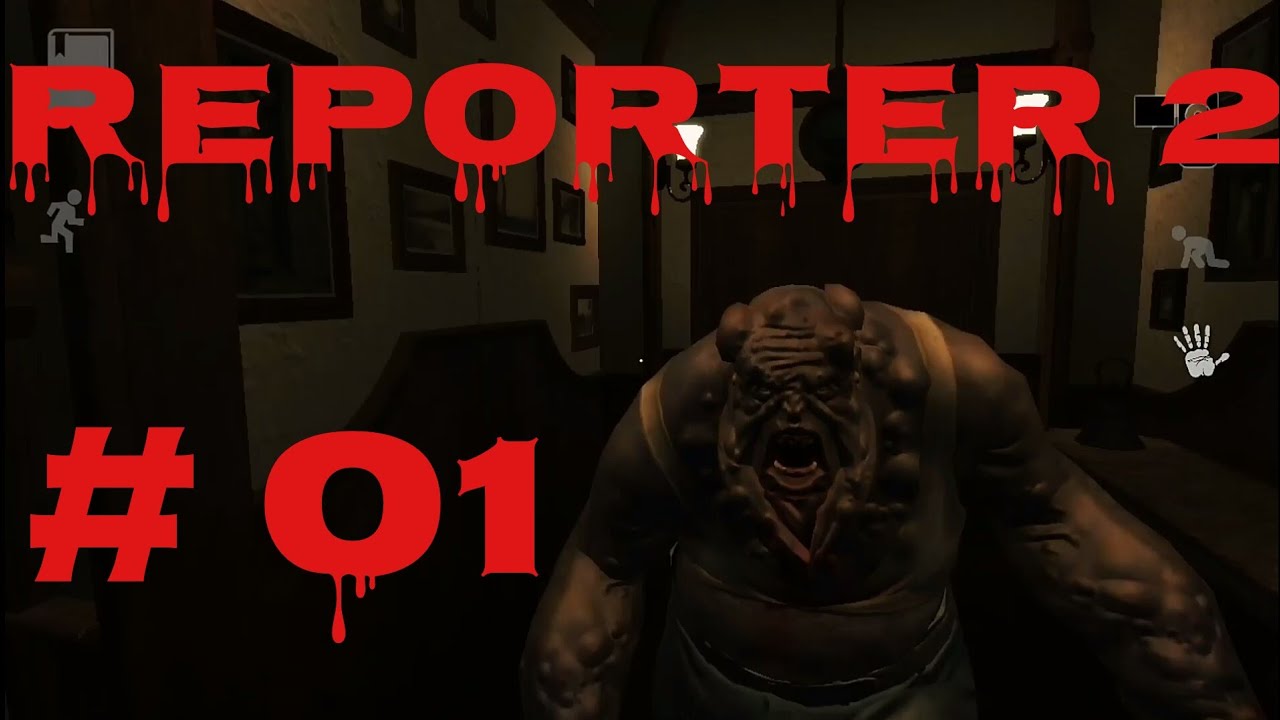 Reporter 2 Horror GamePlay #01 For Android/iOS
