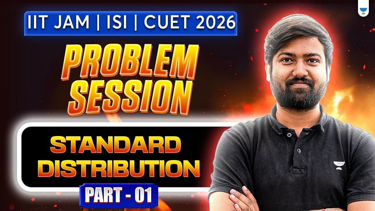 IIT JAM | ISI | CUET 2026 Problem Session on Standard Distribution ...
