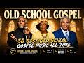 Old School Black Gospel Greatest Hits – Timeless Gospel Songs for Sunday Worship & Praise