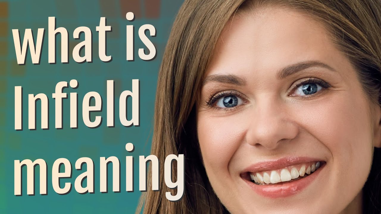 Infield meaning of Infield YouTube