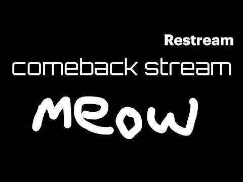 Comeback Stream! Hello meowers! // gaming, music, and more