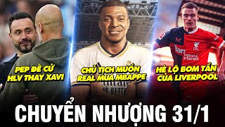 TIN CHUYỂN NHƯỢNG 31/1 | CHỦ TỊCH MUỐN REAL MUA MBAPPE. HÉ LỘ BOM TẤN TIẾP THEO CỦA LIVER