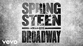 Is Bruce Springsteen still playing on Broadway?