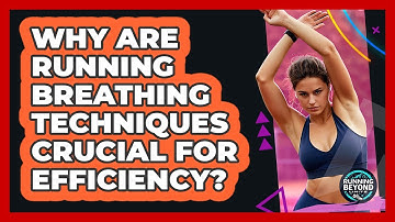 Why Are Running Breathing Techniques Crucial For Efficiency? - Running Beyond Limits