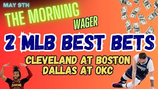 2024 NBA Playoffs Predictions and Picks | MLB Thursday Best Bets | The Morning Wager 5/9/24