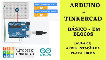 CURSO BÁSICO DE ARDUINO + TINKERCAD - Aula 01: Apresentação da plataforma