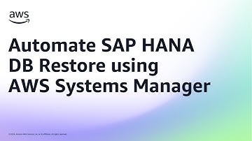 Automate SAP HANA DB Restore using AWS Systems Manager | Amazon Web Services