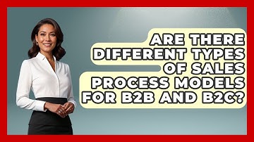Are There Different Types of Sales Process Models for B2B and B2C? | Sales Pro Blueprint News