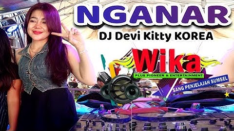 NEW 2 JAM NGANAR LIVE DJ DEVI KITTY KOREA WIKA SANG PENJELAJAH SUMSEL