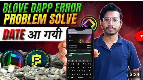BLOVE DAPP ERROR PROBLEM SOLVE // blove dapp today new update😱😱😱😱😱