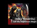 Pinkertune - (Inky Tendrils) Let the Nightmare Begin