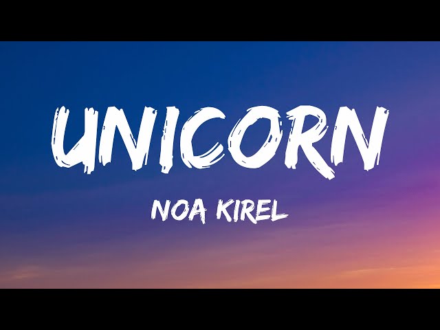 Noa Kirel - Unicorn (Lyrics) class=