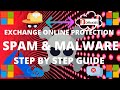 Protection en ligne exchange eop  bureau 365  tutoriel tape par tape sur le filtrage du spam et des logiciels malveillants