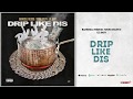 Bankroll Freddie - Drip Like Dis (Remix) Ft. Young Dolph & Lil Baby (From Trap To Rap)