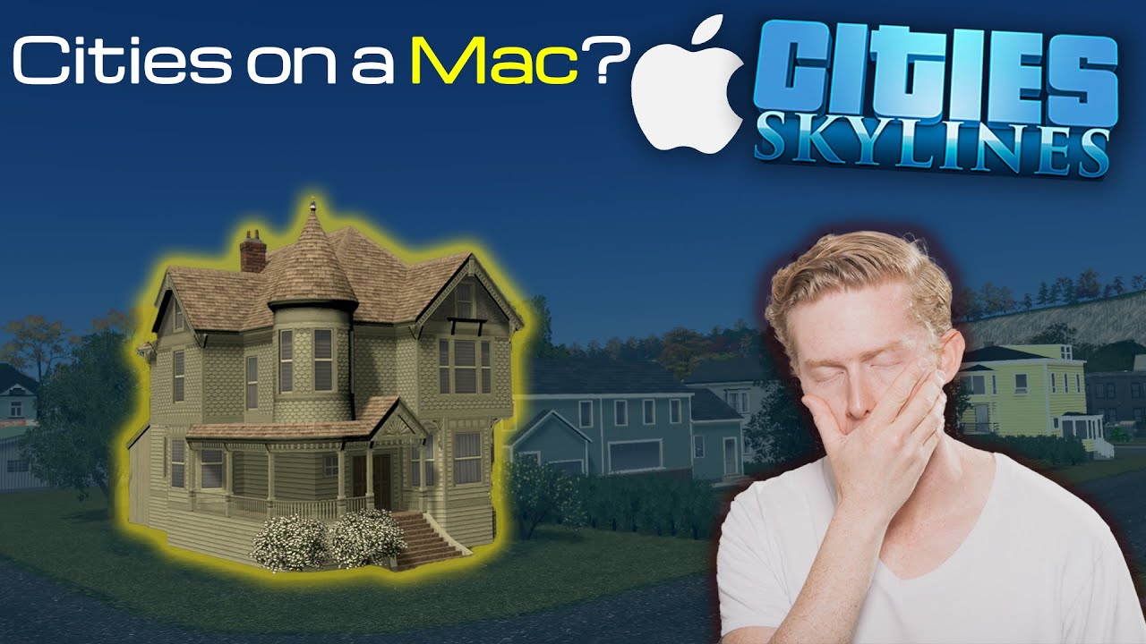 Cities: Skylines on Mac: Benchmarks & How to Download