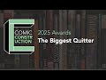 2025 Comic Construction Awards: The Biggest Quitter