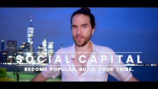 Unleashing the Power of Social Capital: How to Gain Popularity and Build an Incredible Network!