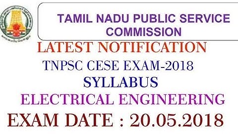 TNPSC CESE 2018 SYLLABUS FOR ELECTRICAL ENGINEERING