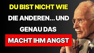 Du bist nicht wie die anderen: Der Grund, warum du ihm Angst machst – Carl Jung
