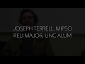 Joseph Terrell, MIPSO / RELI Major / UNC Alum