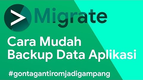 Cara BackUp Aplikasi Dengan Migrate