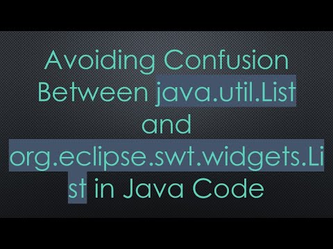 Avoiding Confusion Between java.util.List and org.eclipse.swt.widgets.List in Java Code
