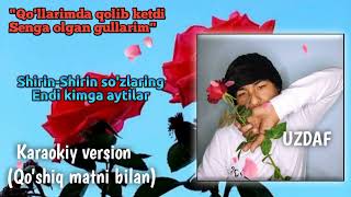 UZdaf - Qo'llarimda qolib ketdi senga olgan gullarim #karaoke version #Text birgalikda aytamiz!