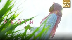 Sarah Suhairi - Pedih (Official Music Video)  - Durasi: 4:21. 