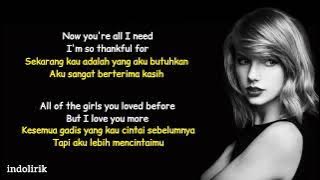 Taylor Swift  - All of the Girls You Loved Before | Lirik Terjemahan