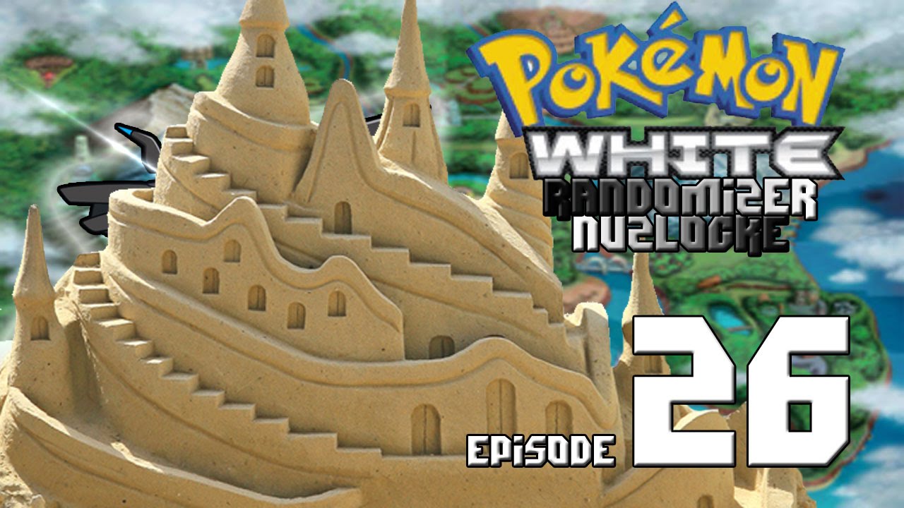 Pokémon White Randomizer Nuzlocke Episode 26 Underground Sand Castle